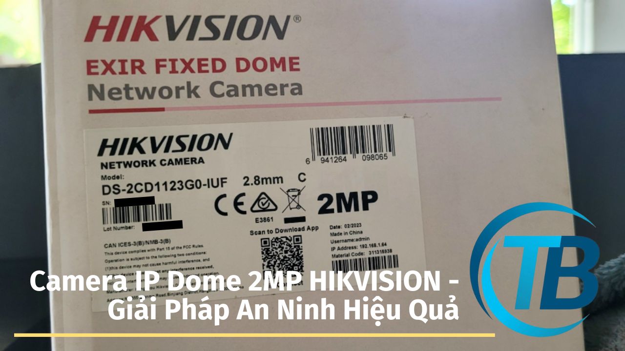 camera-ip-dome-2mp-hikvision-giai-phap-an-ninh-hieu-qua-004