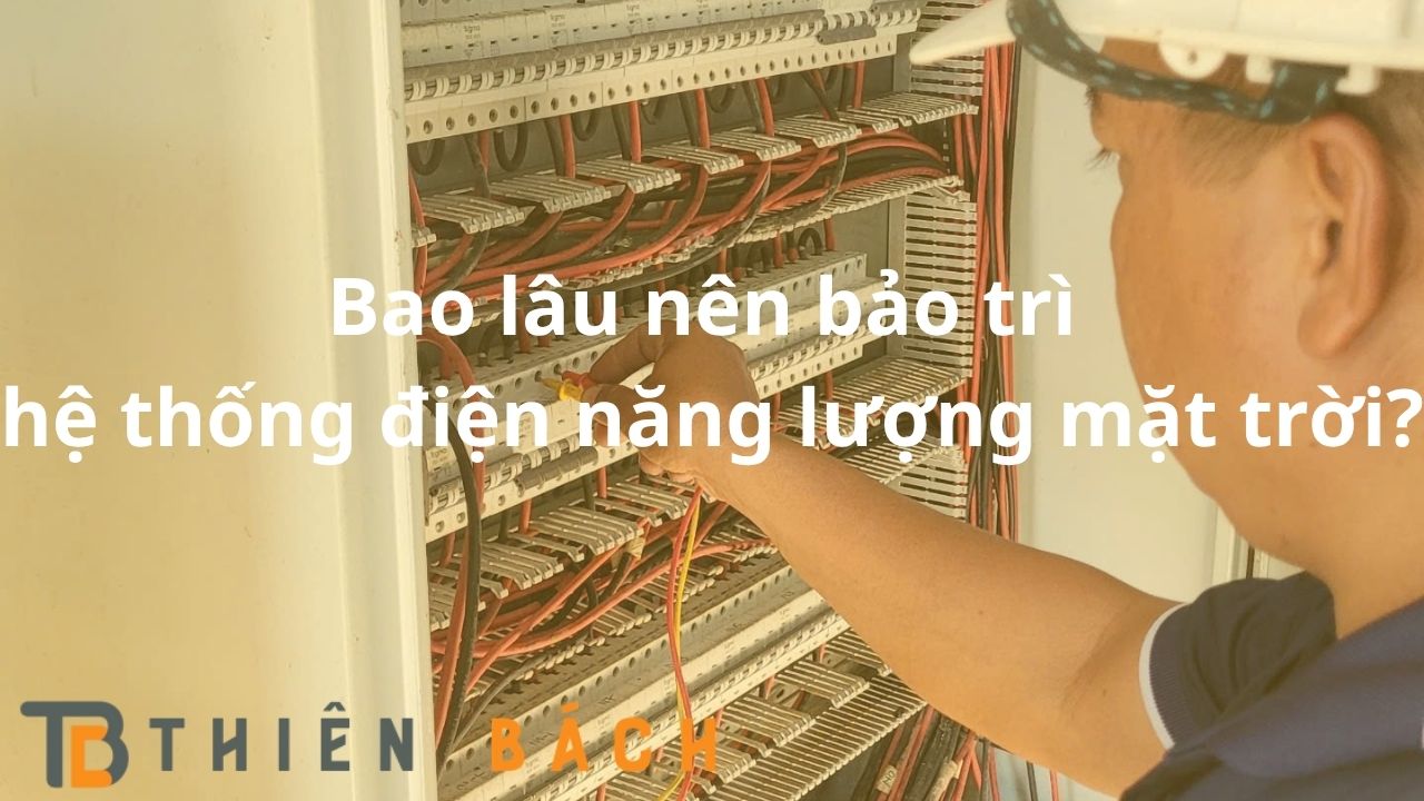bao-lau-nen-bao-tri-he-thong-dien-nang-luong-mat-troi-001