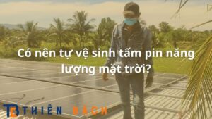 co-nen-tu-ve-sinh-tam-pin-nang-luong-mat-troi