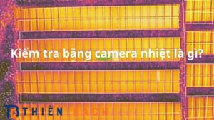 kiem-tra-bang-camera-nhiet-la-gi