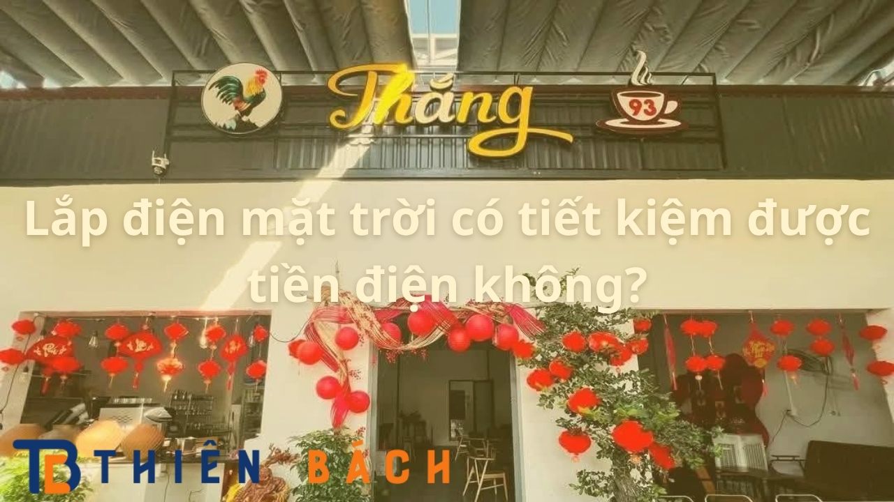 lap-dien-mat-troi-co-tiet-kiem-duoc-tien-dien-khong