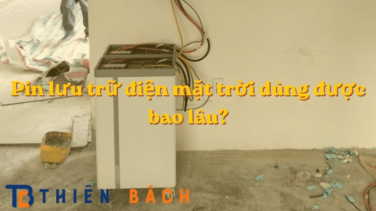 pin-luu-tru-dien-mat-troi-dung-duoc-bao-lau