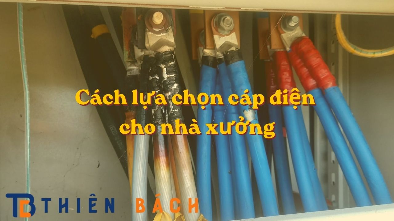 Cach-lua-chon-cap-dien-cho-nha-xuong