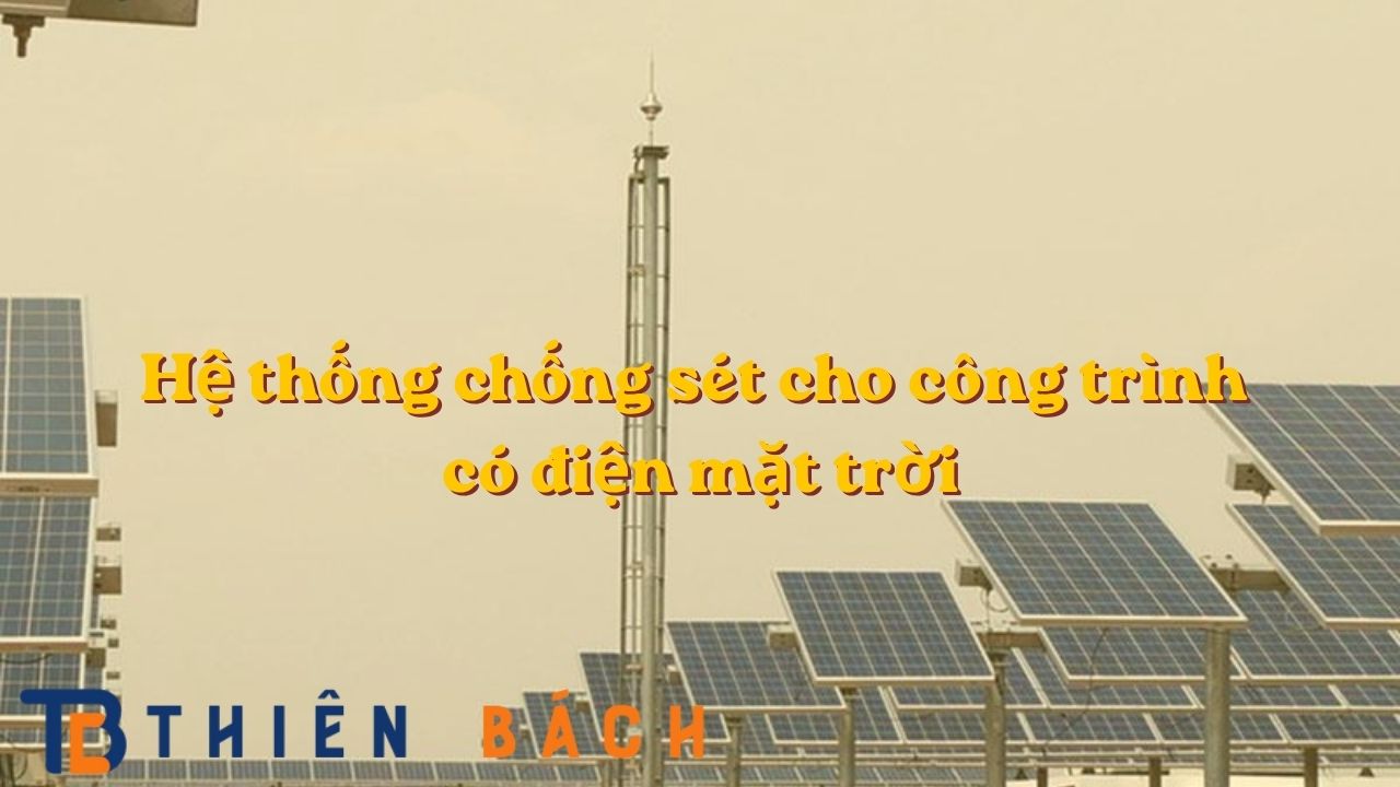 he-thong-chong-set-cho-cong-trinh-co-dien-mat-troi