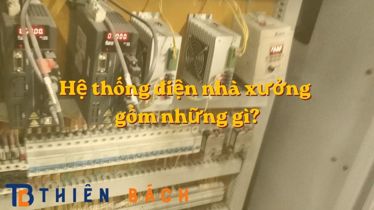 he-thong-dien-nha-xuong-gom-nhung-gi