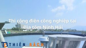 thi-cong-dien-cong-nghiep-tai-dia-tom-ninh-hai