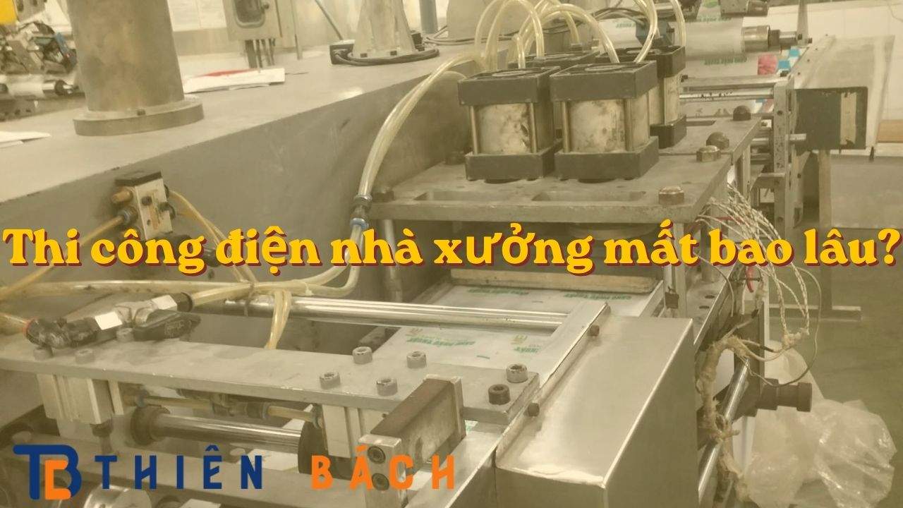 thi-cong-dien-nha-xuong-mat-bao-lau