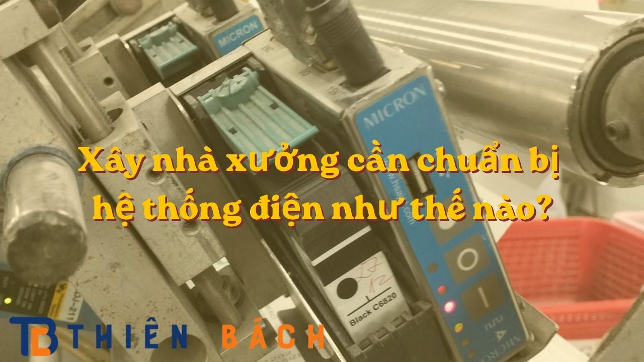 xay-nha-xuong-can-chuan-bi-he-thong-dien-nhu-the-nao