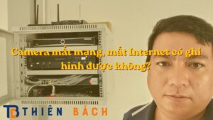 camera-mat-mang-mat-internet-co-ghi-hinh-duoc-khong